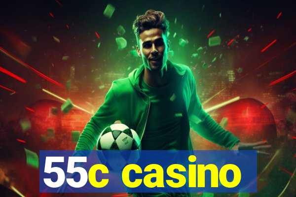 55c casino